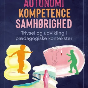 Autonomi, kompetence, samhørighed