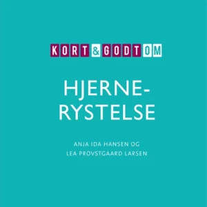 Kort & godt om HJERNERYSTELSE