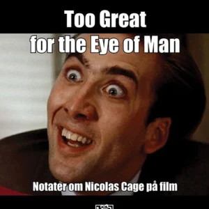 Too Great for the Eye of Man