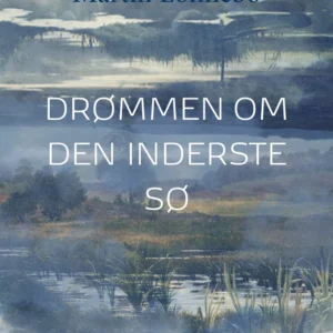 Drømmen om Den Inderste Sø