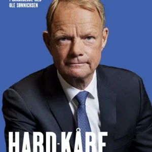 Hard-Kåre - Historien om en af Danmarks mest succesrige topchefer