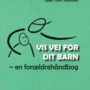 Vis vej for dit barn