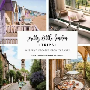 Pretty Little London: Trips: Weekend Escapes From the City