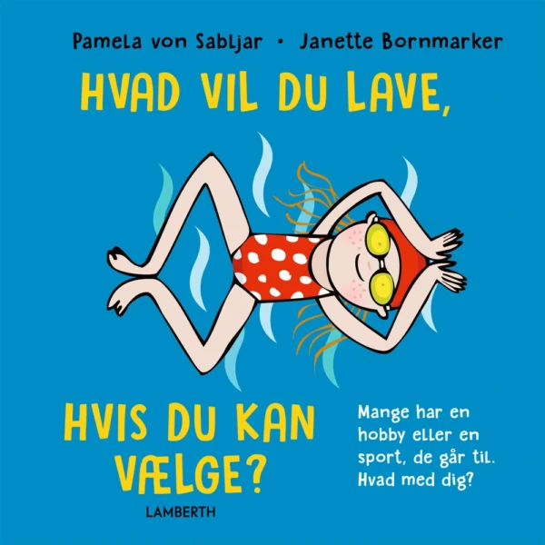 Hvad vil du lave, hvis du kan vælge?