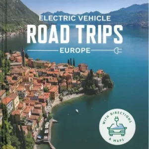 Electric Vehicle Road Trips - Europe