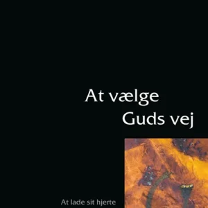 At vælge Guds vej