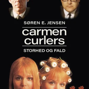 Carmen Curlers Storhed og fald