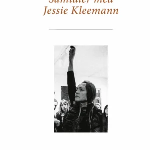 Samtaler med Jessie Kleemann