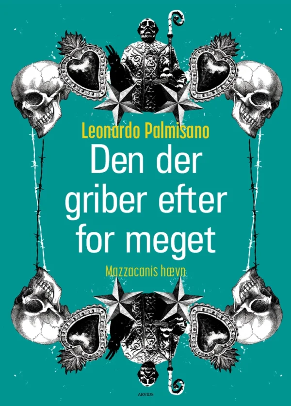Den der griber efter for meget