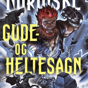 Nordiske gude- og heltesagn fortalt for børn