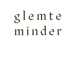 glemte minder
