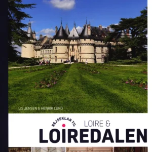Rejseklar til Loire & Loiredalen