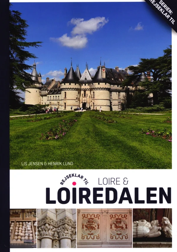 Rejseklar til Loire & Loiredalen