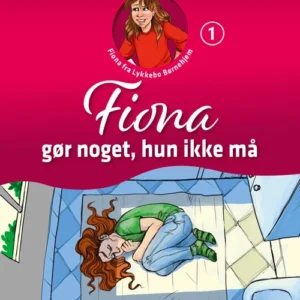 Fiona gør noget, hun ikke må