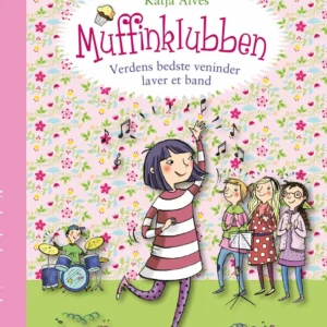 Muffinklubben  -  Verdens bedste veninder laver et band