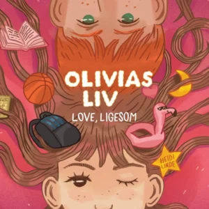 Olivias liv 3: Love, ligesom