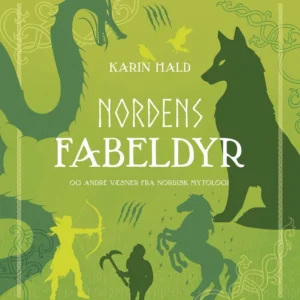 Nordens fabeldyr og andre væsner fra nordisk mytologi