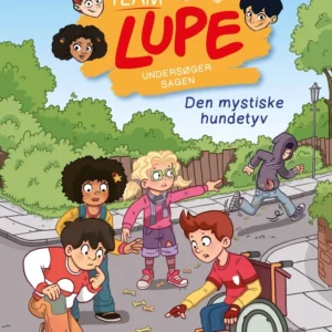 Team Lupe undersøger sagen - Den mystiske hundetyv