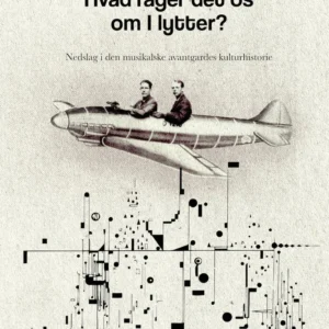 Hvad rager det os om I lytter?