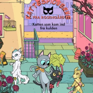 Kattespionerne fra Rosengård 3 - Katten som kom ind fra kulden