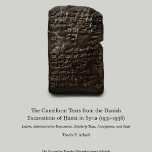 The Cuneiform Texts from the Danish Excavations of á¸¤amÄ in Syria (1931-1938)