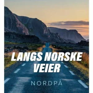 Langs norske veier. Nordpå