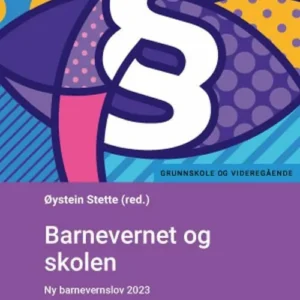 Barnevernet og skolen : ny barnevernslov 2023