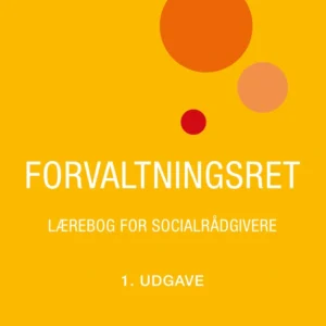 Forvaltningsret - lærebog for socialrådgivere
