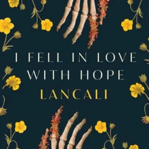 I Fell in Love with Hope
