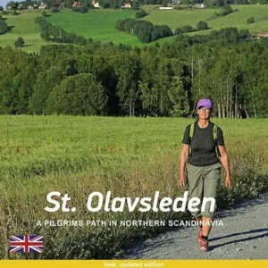 St. Olavsleden : a pilgrims path in northern Scandinavia