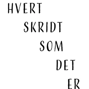 Hvert skridt som det er