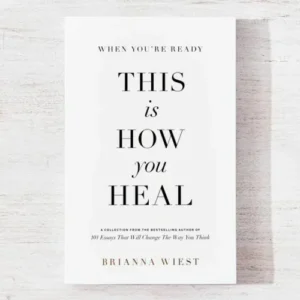 When You're Ready: This Is How You Heal
