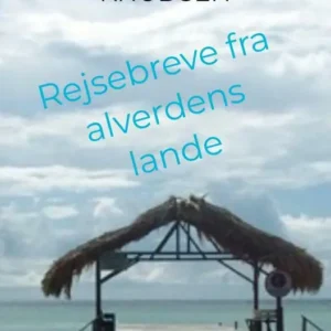 Rejsebreve fra alverdens lande