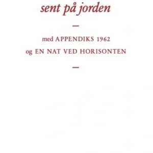 sent på jorden