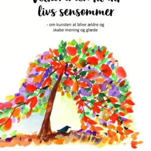 Velkommen til dit livs sensommer