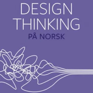 Design thinking på norsk