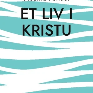 Et Liv i Kristu