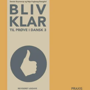 Bliv klar til prøve i dansk 3 - revideret udgave