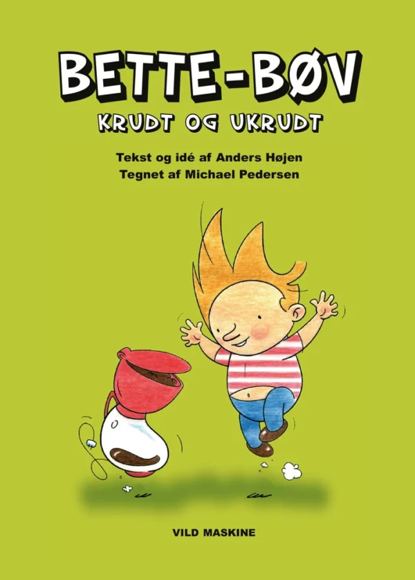 Bette-Bøv  -  krudt og ukrudt