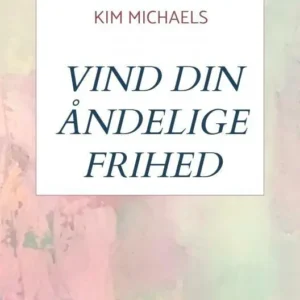 VIND DIN ÅNDELIGE FRIHED