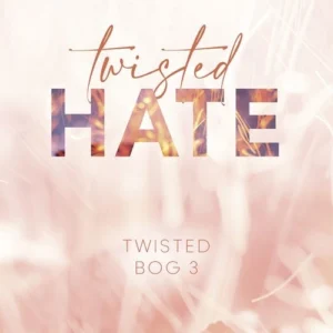 Twisted Hate