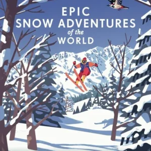 Epic Snow Adventures of the World