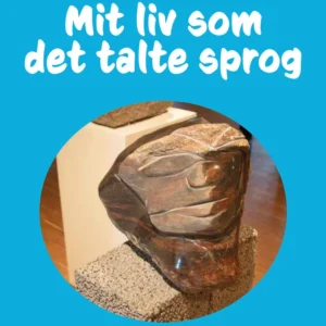 Mit liv som det talte sprog