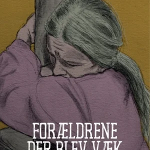 Forældrene der blev væk