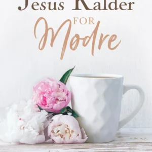 Jesus Kalder - for mødre