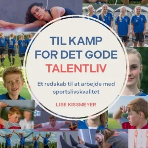 Til kamp for det gode talentliv