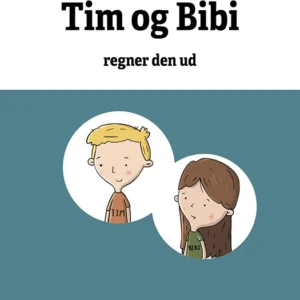 Matematikhistorier - Tim og Bibi regner den ud