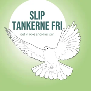 Slip tankerne fri