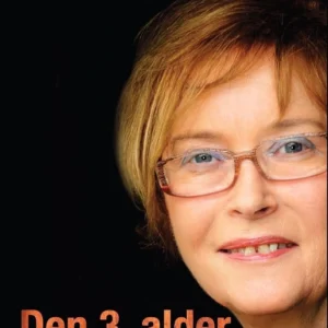Den 3. alder, gør den til livets bedste
