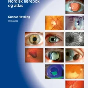 Oftalmologi : nordisk lærebok og atlas